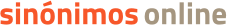Diccionario de Sinónimos Online